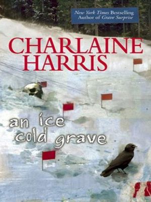 [Harper Connelly 03] • An Ice Cold Grave